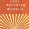 CAILE STABILITATII MONETARE-FLOREA DUMITRESCU-275925