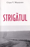 Crisan V. Museteanu - Strigatul