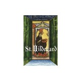 Hildegard of Bingen, Doctor of the Church: A Spiritual Reader
