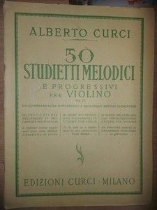 50 studietti melodici e progressivi per violino- Alberto Curci
