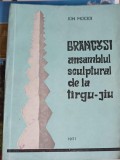 BRANCUSI: ANSAMBLUL SCULPTURAL DE LA TARGU-JIU-ION MOCIOI-255787