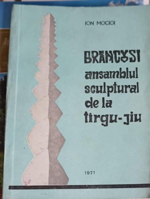 BRANCUSI: ANSAMBLUL SCULPTURAL DE LA TARGU-JIU-ION MOCIOI-255787 foto
