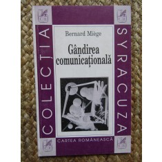 Gandirea comunicationala &ndash; Bernard Miege