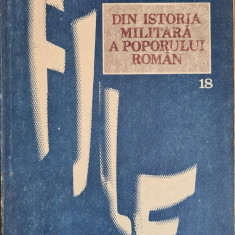 File din istoria militara a poporului roman, vol. 18 - Ilie Ceausescu (coord. de editie)