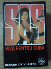 VIZA PENTRU CUBA. COLECTIA SAS - GERARD DE VILLIERS foto