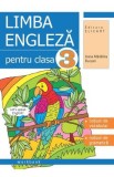 Limba engleza - Clasa 3 - Caiet - Ioana Madalina Bucsan
