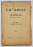 REVUE HISTORIQUE DU SUD - EST EUROPEEN , dirigee par N. IORGA , No. 7 -9 , 1936