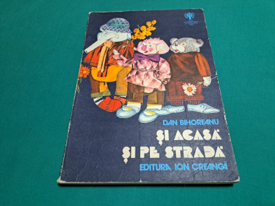 ȘI ACASĂ, ȘI PE STRADĂ / DAN BIHOREANU / 1979 * foto