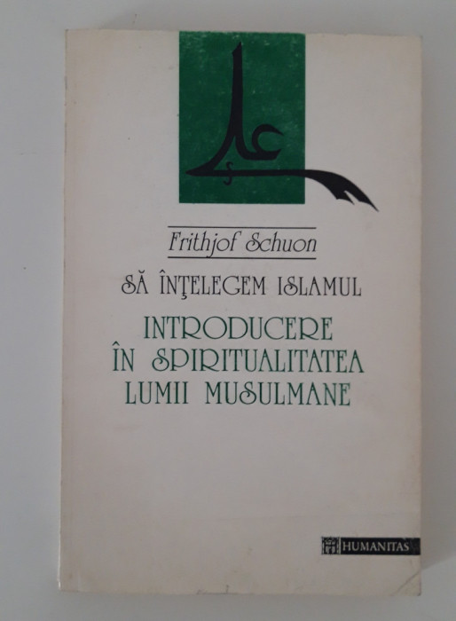 Frithjof Schuon Sa intelegem islamul