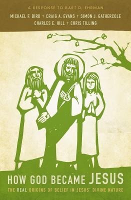 How God Became Jesus: The Real Origins of Belief in Jesus&amp;#039; Divine Nature---A Response to Bart Ehrman foto