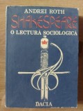 Shakespeare o lectura sociologica- Andrei Roth