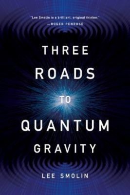 Three Roads to Quantum Gravity foto