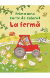 La ferma. Prima mea carte de colorat