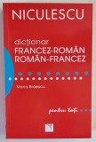 DICTIONAR FRANCEZ - ROMAN / ROMAN - FRANCEZ PENTRU TOTI de MARIA BRAESCU , 2019