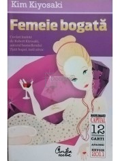 Kim Kiyosaki - Femeie bogata (Editia: 2011) foto