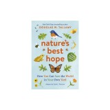 Nature's Best Hope: Your Yard Can Help Save the World