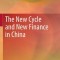 The New Cycle and New Finance in China