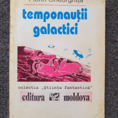 TEMPONAUTII GALACTICI - Florin Gheorghita