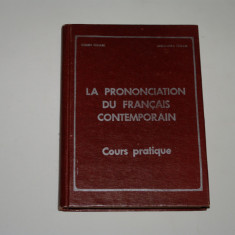 La prononciation du francais contemporain - Cours pratique - Eugen Tanase