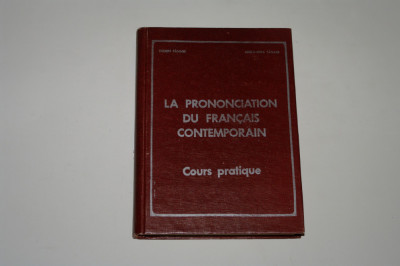 La prononciation du francais contemporain - Cours pratique - Eugen Tanase foto