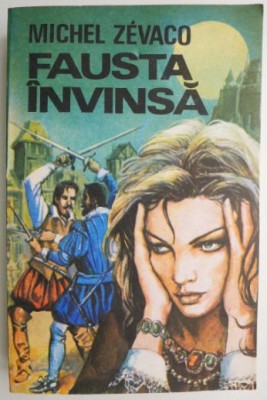 Fausta invinsa &amp;ndash; Michel Zevaco foto