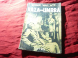 Edgar Wallace - Raza din umbra- Ed.Vatra ,trad.Al. Iacobescu., 94 pag interbelic