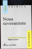 NOUA SUVERANITATE-BOGDAN AURESCU-357482
