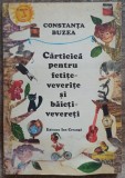 Carticica pentru fetite-veverite si baieti-vevereti - Constanta Buzea