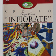 SPELLO CORPUS CHRISTI ' INFIORATE ' , by GIULIO PROIETTI BOCCHINI , 2007