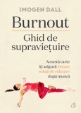 Burnout. Ghid de supravietuire - Imogen Dall - Curtea Veche