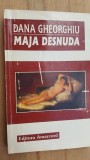 Maja desnuda- Dana Gheorghiu