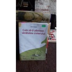 CUM SA-TI PASTREZ SANATATEA CREIERULUI - JEAN CARPER