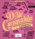D-ale carnavalului. Comedie in trei acte (carte+CD) - Editura Casa Radio