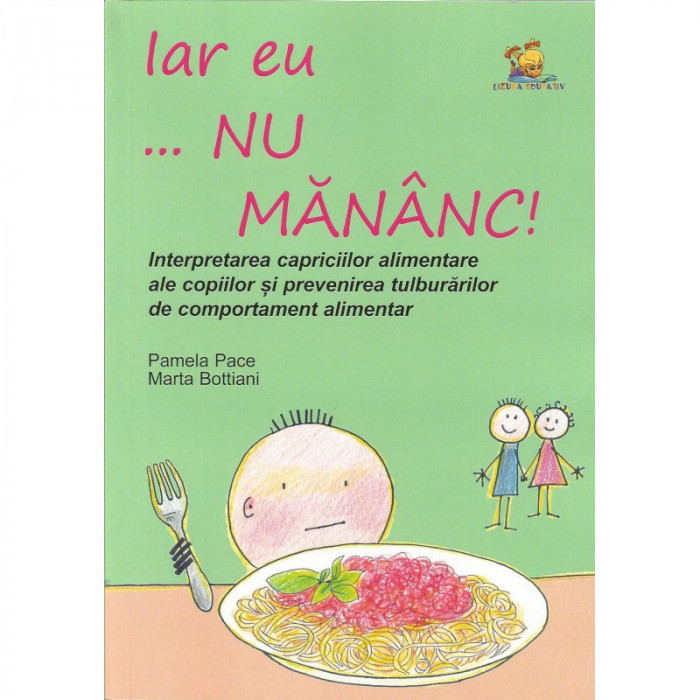 Iar eu... nu mananc! - Pamela Pace, Marta Bottiani