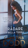 TRADARE LA BELLA TERRA-CHRISTINA DODD