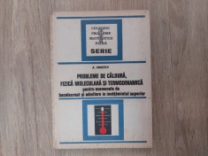 Probleme de caldura, fizica moleculara si termodinamica/ A. HRISTEV// foto