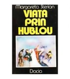 Margareta Sterian - Viata prin Hublou - 109596