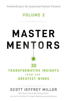Master Mentors Volume 2: 30 Transformative Insights from Our Greatest Minds2 foto