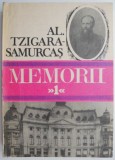 Memorii I (1872-1910) Al. Tzigara-Samurcas - Memorialistica