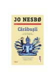 Carabusii - Jo Nesbo - Trei