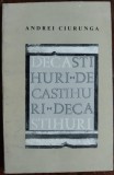 Cumpara ieftin ANDREI CIURUNGA (ROBERT CAHULEANU): DECASTIHURI (VERSURI, editia princeps 1968)