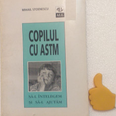 Copilul cu astm Sa-l intelegem si sa-l ajutam Mihail Stoenescu