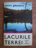 Petre Gastescu - Lacurile Terrei (1979, stare impecabila)