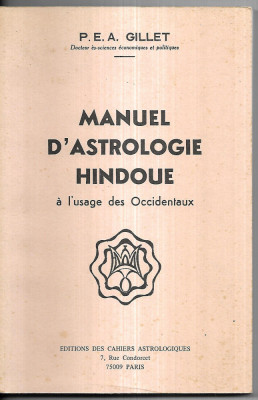 P. E. A. Gillet - Manuel d&amp;#039; astrologie hindoue &amp;agrave; l&amp;#039;usage des occidentaux, 1955 foto