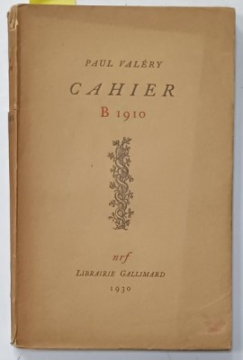 CAHIER B 1910 par PAUL VALERY , 1930 , EXEMPLAR NUMEROTAT 3034 DIN 4050 * foto