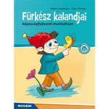 F&uuml;rk&eacute;sz kalandjai - K&eacute;pess&eacute;gfejlesztő munkaf&uuml;zet (MS-1545V) - B&eacute;k&eacute;si Andr&aacute;sn&eacute;