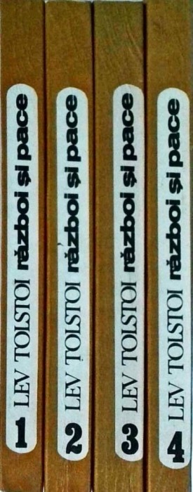 Lev Tolstoi - Razboi si pace, 4 volume