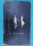 Cicerone Theodorescu &ndash; De dragoste ( prima editie )( antologie )