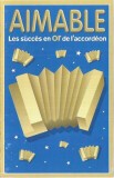 Aimable - Les Succ&egrave;s En Or De L'accord&eacute;on, Caseta audio