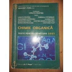 Chimie organica: Teste pentru admitere 2021- Lenuta Profire, Alexandra Jitareanu